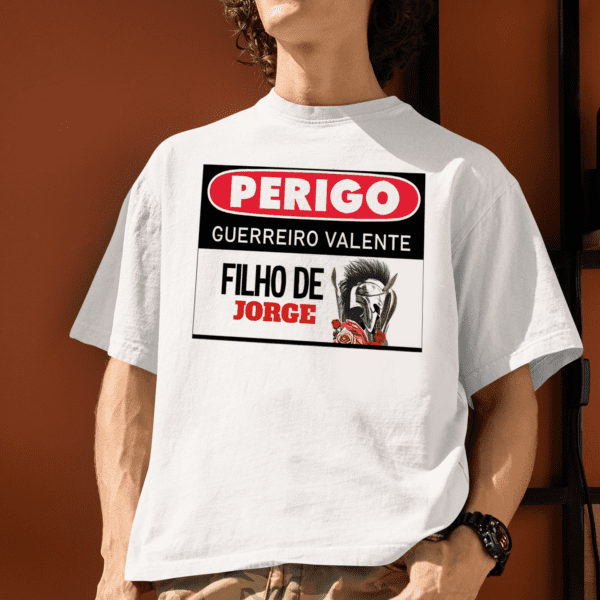 Camiseta Perigo, Filho de São Jorge