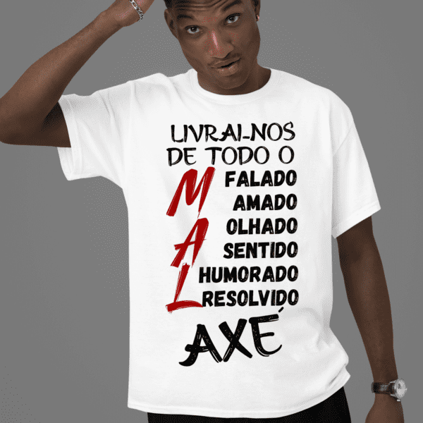 Camiseta Livrai-nos de todos os males, axé