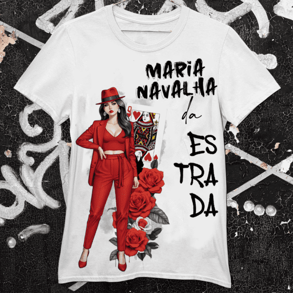 Camiseta Maria Navalha da Estrada