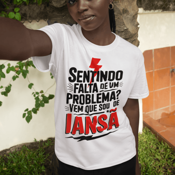 Camiseta Vem que eu sou de Iansã