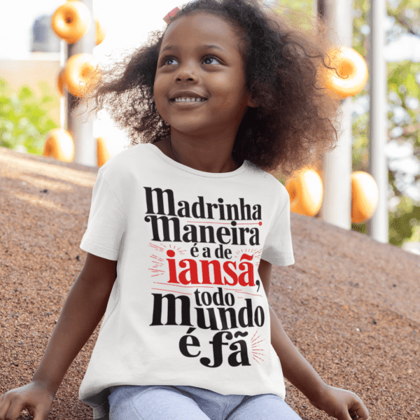 Camiseta Infantil Madrinha de Iansã legal