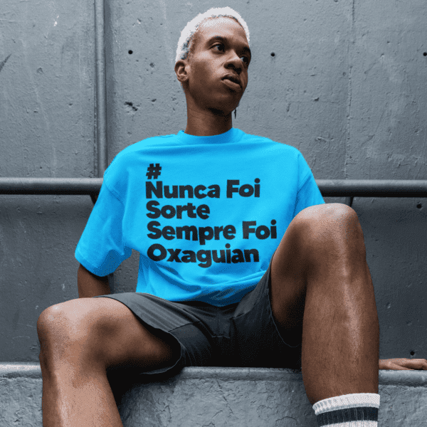 Camiseta Oxaguian Nunca Foi sorte basic branco