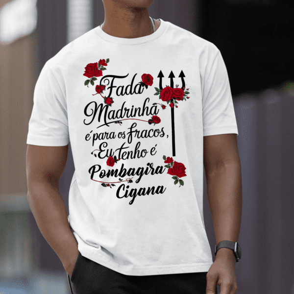 Camiseta Pombagira Cigana fada madrinha