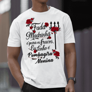 Camiseta Pombagira Menina fada madrinha