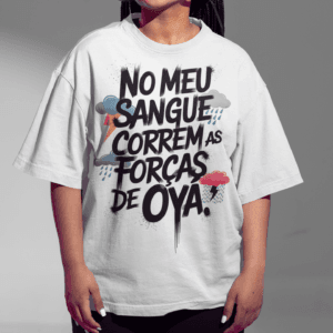 Camiseta Forças de Iansã
