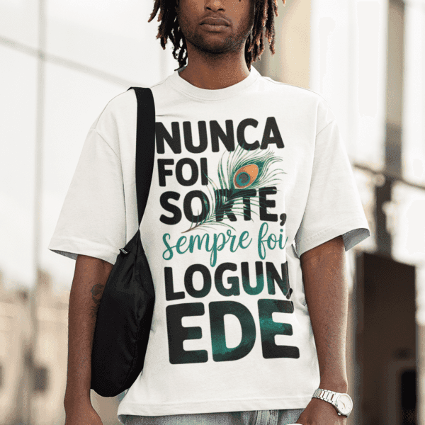 Camiseta Logun Edé Nunca foi sorte