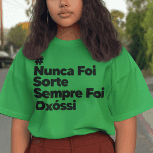 Camiseta Oxóssi Nunca foi sorte