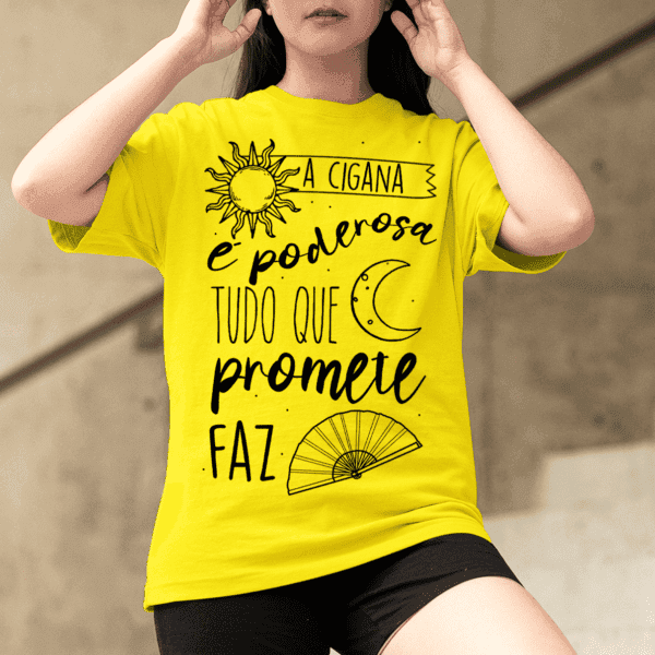 Camiseta a Cigana é poderosa