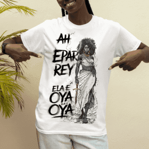 Camiseta ela é Oyá