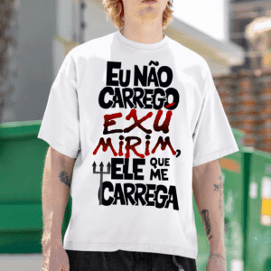 Camiseta Exú Mirim que me carrega