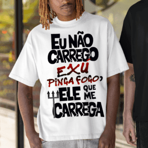 Camiseta Exú Pinga Fogo que me carrega