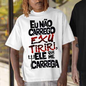 Camiseta Exú Tiriri que me carrega
