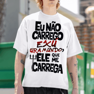 Camiseta Exú Giramundo que me carrega