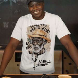 Camiseta Preto Velho ensina a caminhar